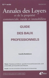 Annales des loyers et de la propriété commerciale, rurale et immobilière, n° 5 (2009). Guide des baux professionnels - Camille Beddeleem