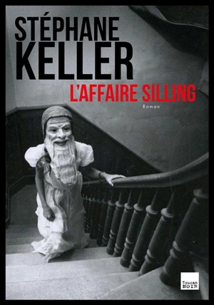 L'affaire Silling - Stéphane Keller