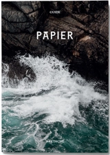Guide Papier. Vol. 2. Bretagne - Valentine Cinier