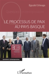 Le processus de paix au Pays basque - Eguzki Urteaga