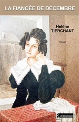 La fiancée de décembre - Hélène Tierchant