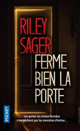 Ferme bien la porte - Riley Sager