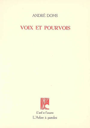 Voix et pourvois - André Doms