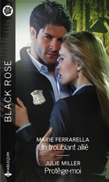 Un troublant allié. Protège-moi - Marie Ferrarella