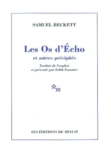 Les os d'Écho et autres précipités - Samuel Beckett