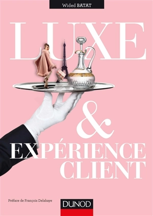 Luxe & expérience client - Wided Batat