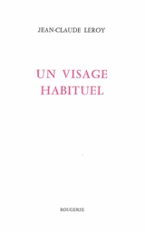 Un visage habituel - Jean-Claude Leroy