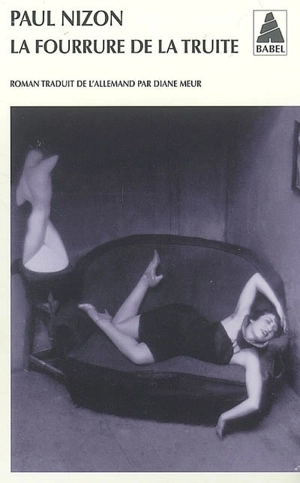 La fourrure de la truite - Paul Nizon