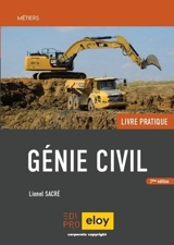 Génie civil : livre pratique - Lionel Sacré