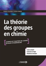 Théorie des groupes en chimie licence et master de chimie, écoles d'ingénieurs - François Volatron