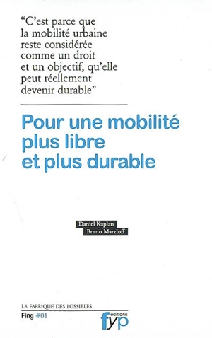 Pour une mobilité plus libre et plus durable - Daniel Kaplan