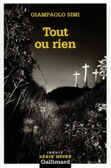 Tout ou rien - Giampaolo Simi