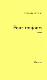 Pour toujours - Gérard Guégan