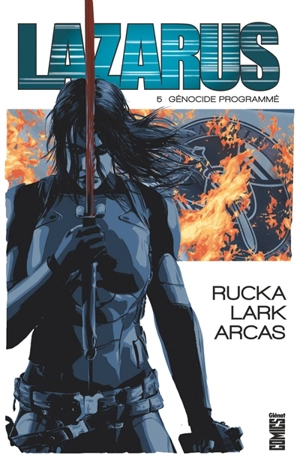 Lazarus. Vol. 5. Génocide programmé - Greg Rucka