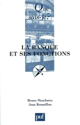 La banque et ses fonctions - Bruno Moschetto