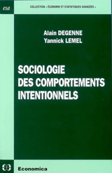Sociologie des comportements intentionnels - Alain Degenne