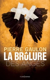 La brûlure des anges - Pierre Gaulon