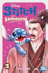 Stitch et le samouraï. Vol. 3 - Hiroto Wada