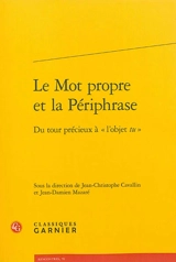 Le mot propre et la périphrase : du tour précieux à l'objet tu