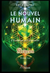 Le nouvel humain 12 - Lee Carroll