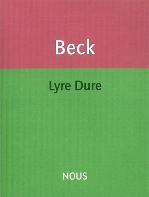 Lyre dure - Philippe Beck