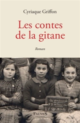 Les contes de la gitane - Cyriaque Griffon