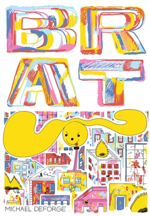 Brat - Michael DeForge