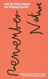 140 Artists' Ideas for Planet Earth - Hans Ulrich Obrist