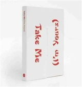 Take Me (I´m Yours) - Phyllida Barlow, Hans Ulrich Obrist