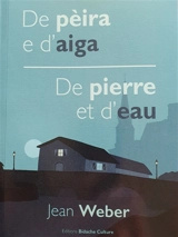 De pèira e d'aiga. De pierre et d'eau - Jean Weber