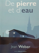 De pierre et d'eau : mélanges - Jean Weber