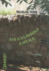 Les calissons amers - Micheline Debus