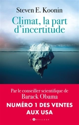 Climat, la part d'incertitude - Steven E. Koonin