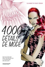 Fashion details : 4.000 drawings. 4.000 détails de mode - Elisabetta Drudi
