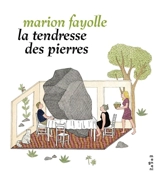 La tendresse des pierres - Marion Fayolle