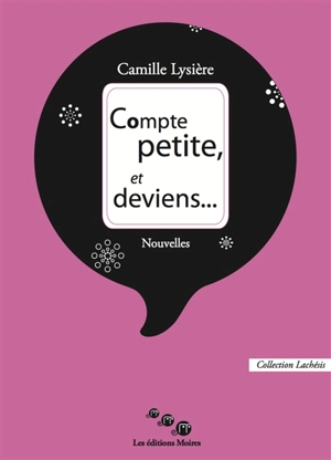 Compte petite, et deviens... - Camille Lysière