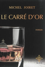 Le carré d'or - Michel Joiret