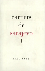 Carnets de Sarajevo. Vol. 1 - RENCONTRES EUROPÉENNES DU LIVRE DE SARAJEVO (2000-2001)