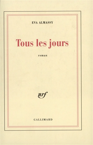 Tous les jours - Eva Almassy