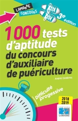 1.000 tests d'aptitude du concours d'auxiliaire de puériculture : 2018-2019 - André Combres