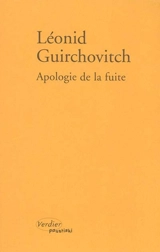 Apologie de la fuite - Léonid Guirchovitch