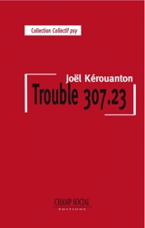 Trouble 307.23 - Joël Kerouanton