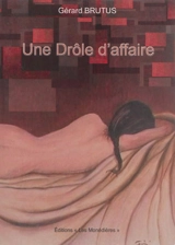 Une drôle d'affaire - Gérard Brutus