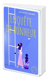 Enquête de bonheur - Juliette Sachs
