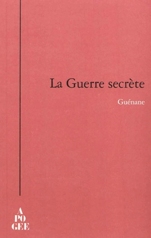 La guerre secrète - Guénane