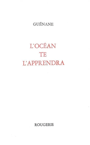 L'océan te l'apprendra - Guénane
