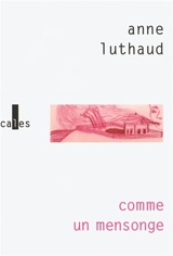 Comme un mensonge - Anne Luthaud