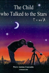 The child who talked to the stars : E = mc²A - Pierre-Antoine Courouble