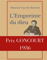 L'Empreinte du dieu : Prix Goncourt 1936 - Maxence Van der Meersch