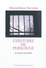 L'histoire de personne : et autres nouvelles - Dimosthenis Davvetas